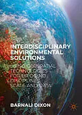 E-Book (pdf) Interdisciplinary Environmental Solutions von Barnali Dixon