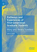 E-Book (pdf) Pathways and Experiences of First-Generation Graduate Students von John S. Levin