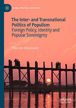 Livre Relié The Inter- and Transnational Politics of Populism de Thorsten Wojczewski