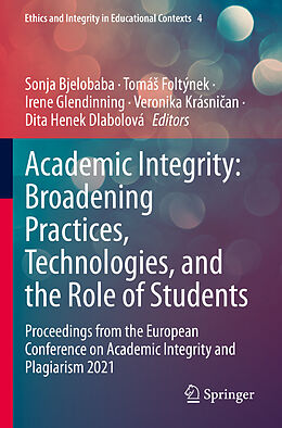 Couverture cartonnée Academic Integrity: Broadening Practices, Technologies, and the Role of Students de 