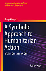 eBook (pdf) A Symbolic Approach to Humanitarian Action de Diego Otegui