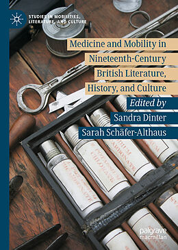 Livre Relié Medicine and Mobility in Nineteenth-Century British Literature, History, and Culture de 