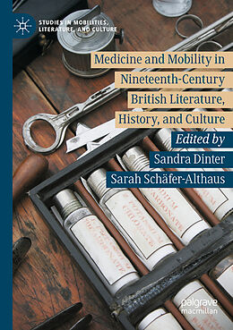 Couverture cartonnée Medicine and Mobility in Nineteenth-Century British Literature, History, and Culture de 