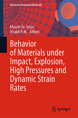 Fester Einband Behavior of Materials under Impact, Explosion, High Pressures and Dynamic Strain Rates von 