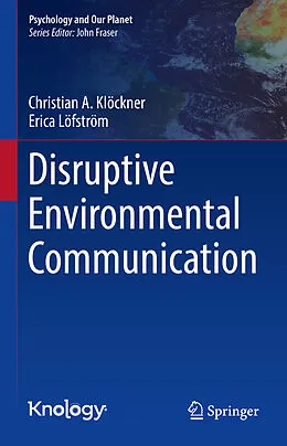 E-Book (pdf) Disruptive Environmental Communication von Christian A. Klöckner, Erica Löfström