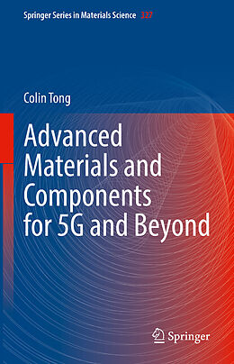 eBook (pdf) Advanced Materials and Components for 5G and Beyond de Colin Tong