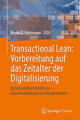 Fester Einband Transactional Lean: Vorbereitung auf das Zeitalter der Digitalisierung von Bruno G. Rüttimann