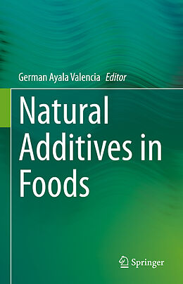 Livre Relié Natural Additives in Foods de 