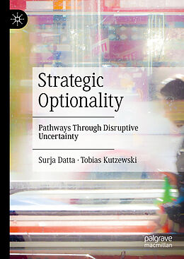 Livre Relié Strategic Optionality de Tobias Kutzewski, Surja Datta