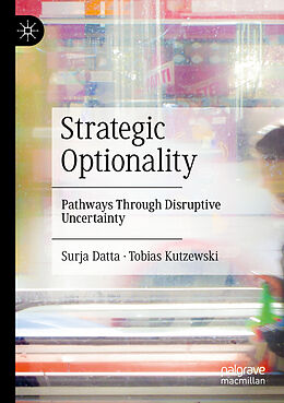 Couverture cartonnée Strategic Optionality de Tobias Kutzewski, Surja Datta