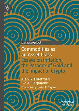 E-Book (pdf) Commodities as an Asset Class von Alan G. Futerman, Ivo A. Sarjanovic