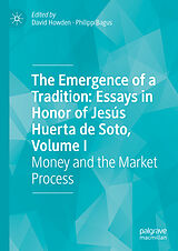 eBook (pdf) The Emergence of a Tradition: Essays in Honor of Jesús Huerta de Soto, Volume I de 