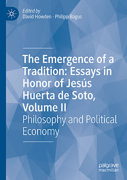 Couverture cartonnée The Emergence of a Tradition: Essays in Honor of Jesús Huerta de Soto, Volume II de 