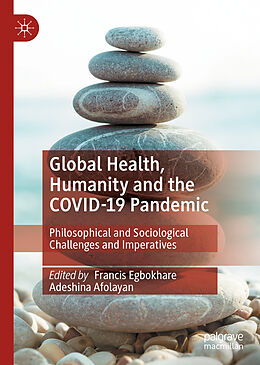 Fester Einband Global Health, Humanity and the COVID-19 Pandemic von 