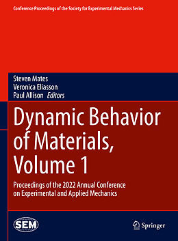 Livre Relié Dynamic Behavior of Materials, Volume 1 de 