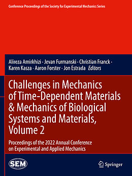 Couverture cartonnée Challenges in Mechanics of Time-Dependent Materials & Mechanics of Biological Systems and Materials, Volume 2 de 