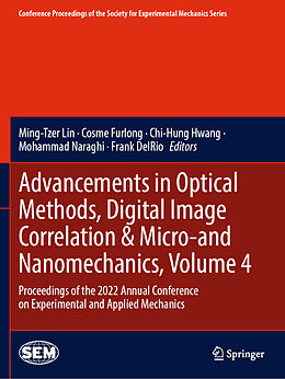 Couverture cartonnée Advancements in Optical Methods, Digital Image Correlation & Micro-and Nanomechanics, Volume 4 de 