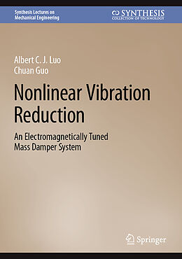 Livre Relié Nonlinear Vibration Reduction de Chuan Guo, Albert C. J. Luo