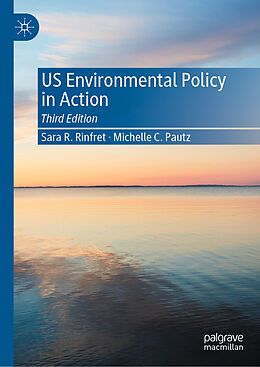 E-Book (pdf) US Environmental Policy in Action von Sara R. Rinfret, Michelle C. Pautz