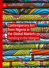eBook (pdf) Contemporary Art from Nigeria in the Global Markets de Jonathan Adeyemi