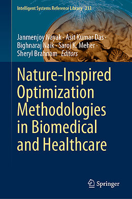 Livre Relié Nature-Inspired Optimization Methodologies in Biomedical and Healthcare de 