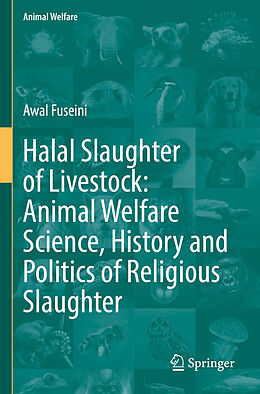 Couverture cartonnée Halal Slaughter of Livestock: Animal Welfare Science, History and Politics of Religious Slaughter de Awal Fuseini