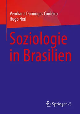 E-Book (pdf) Soziologie in Brasilien von Veridiana Domingos Cordeiro, Hugo Neri