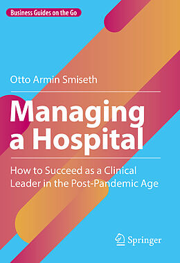 Livre Relié Managing a Hospital de Otto Armin Smiseth