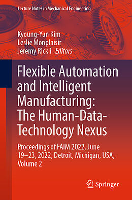 E-Book (pdf) Flexible Automation and Intelligent Manufacturing: The Human-Data-Technology Nexus von 