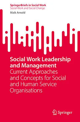 E-Book (pdf) Social Work Leadership and Management von Maik Arnold