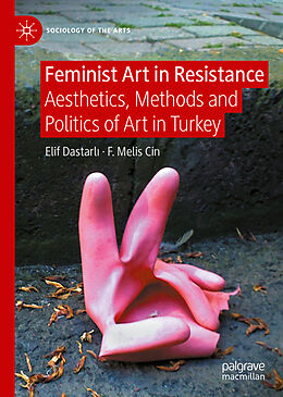 Livre Relié Feminist Art in Resistance de F. Melis Cin, Elif Dastarl 