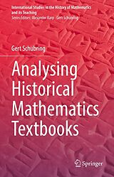 E-Book (pdf) Analysing Historical Mathematics Textbooks von Gert Schubring