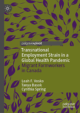 Livre Relié Transnational Employment Strain in a Global Health Pandemic de Leah F. Vosko, Cynthia Spring, Tanya Basok