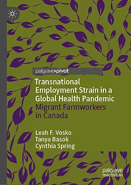 E-Book (pdf) Transnational Employment Strain in a Global Health Pandemic von Leah F. Vosko, Tanya Basok, Cynthia Spring
