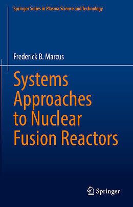 Livre Relié Systems Approaches to Nuclear Fusion Reactors de Frederick B. Marcus