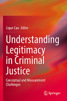 Couverture cartonnée Understanding Legitimacy in Criminal Justice de 