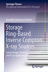 E-Book (pdf) Storage Ring-Based Inverse Compton X-ray Sources von Benedikt Sebastian Günther