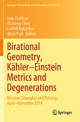 Couverture cartonnée Birational Geometry, Kähler Einstein Metrics and Degenerations de 