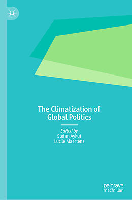 Livre Relié The Climatization of Global Politics de 