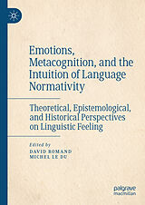 Livre Relié Emotions, Metacognition, and the Intuition of Language Normativity de 