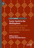 E-Book (pdf) Foster Youth in the Mediasphere von Milissa Deitz, Lynette Sheridan Burns