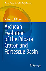 E-Book (pdf) Archean Evolution of the Pilbara Craton and Fortescue Basin von Arthur H. Hickman