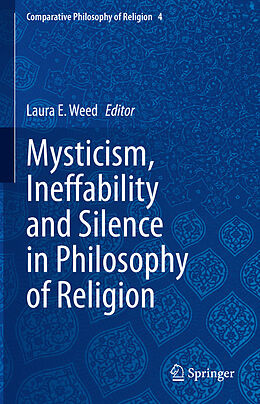 Livre Relié Mysticism, Ineffability and Silence in Philosophy of Religion de 