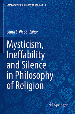 Couverture cartonnée Mysticism, Ineffability and Silence in Philosophy of Religion de 