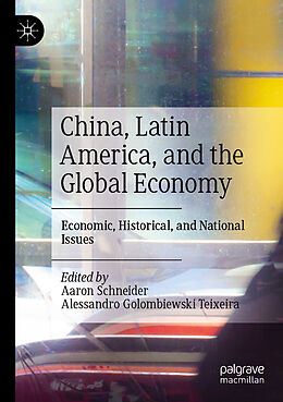 Kartonierter Einband China, Latin America, and the Global Economy von 