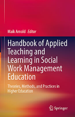 Livre Relié Handbook of Applied Teaching and Learning in Social Work Management Education de 