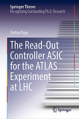 Livre Relié The Read-Out Controller ASIC for the ATLAS Experiment at LHC de Stefan Popa