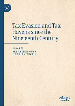 Fester Einband Tax Evasion and Tax Havens since the Nineteenth Century von 
