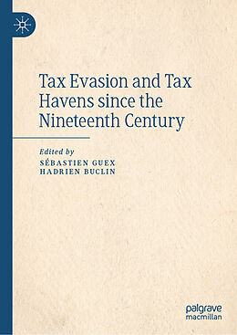 Livre Relié Tax Evasion and Tax Havens since the Nineteenth Century de 