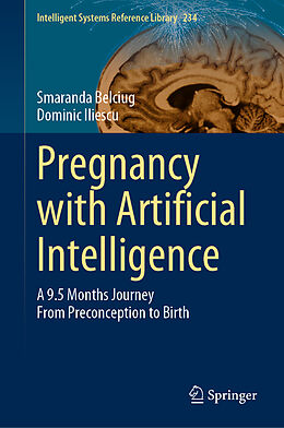 Livre Relié Pregnancy with Artificial Intelligence de Dominic Iliescu, Smaranda Belciug